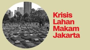 Jakarta Terancam Kuburan? Lahan Makam Kritis!